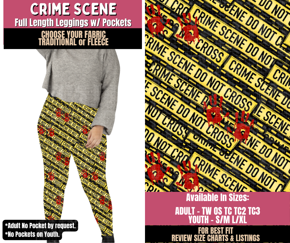 Preorder! Closes 10/1. ETA Dec. Crime Scene Leggings Choose Fleece or Traditional
