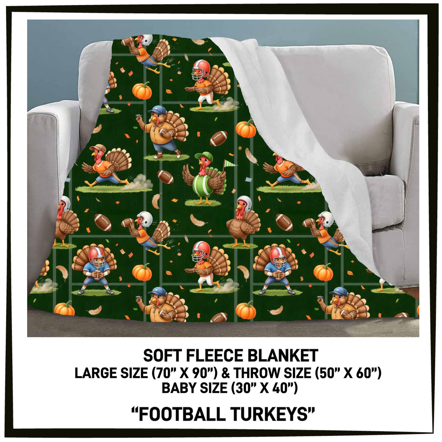 297BT - Football Turkeys Fleece Blanket - Preorder Closing 7/26 ETA: Late Sept