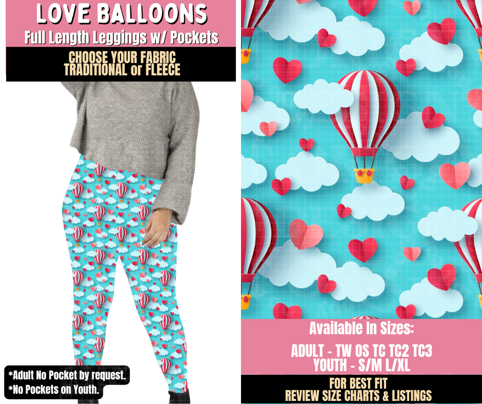 Preorder! Closes 10/15. ETA Jan. Love Balloons Leggings Choose Fleece or Traditional