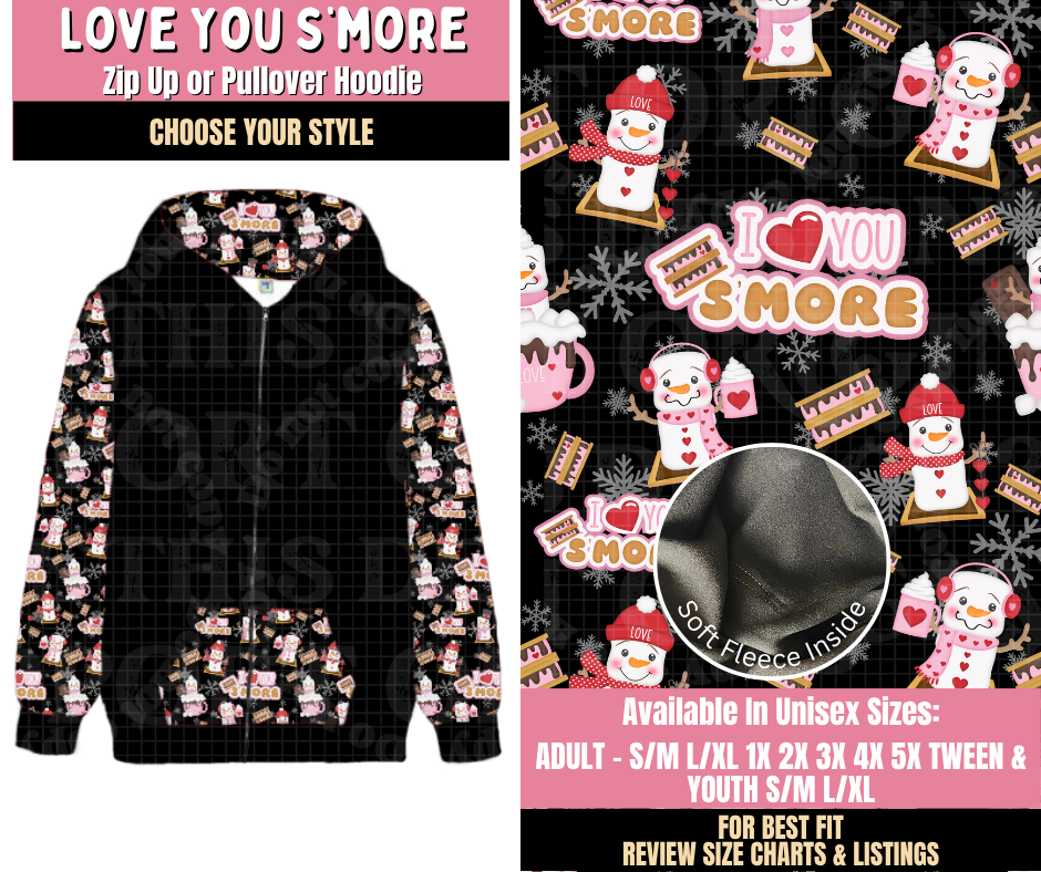 Preorder! Closes 10/15. ETA Jan. Love Your S'more Zip-Up or Pullover Hoodie