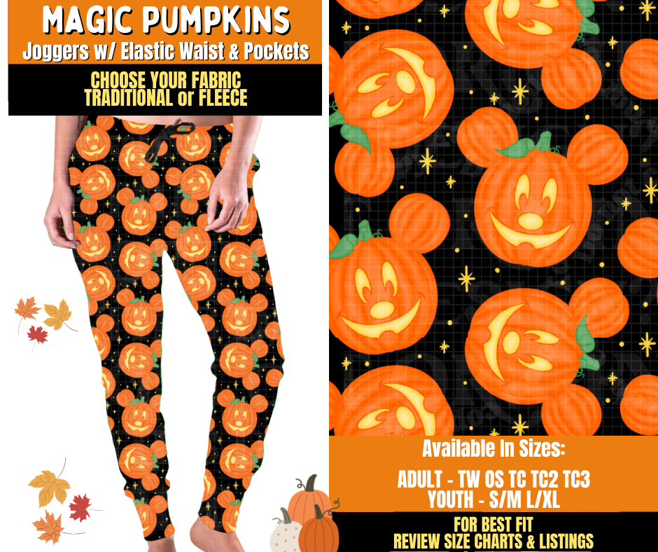 Preorder! Closes 7/16. ETA Oct. Magic Pumpkins Joggers Choose Fleece or Traditional