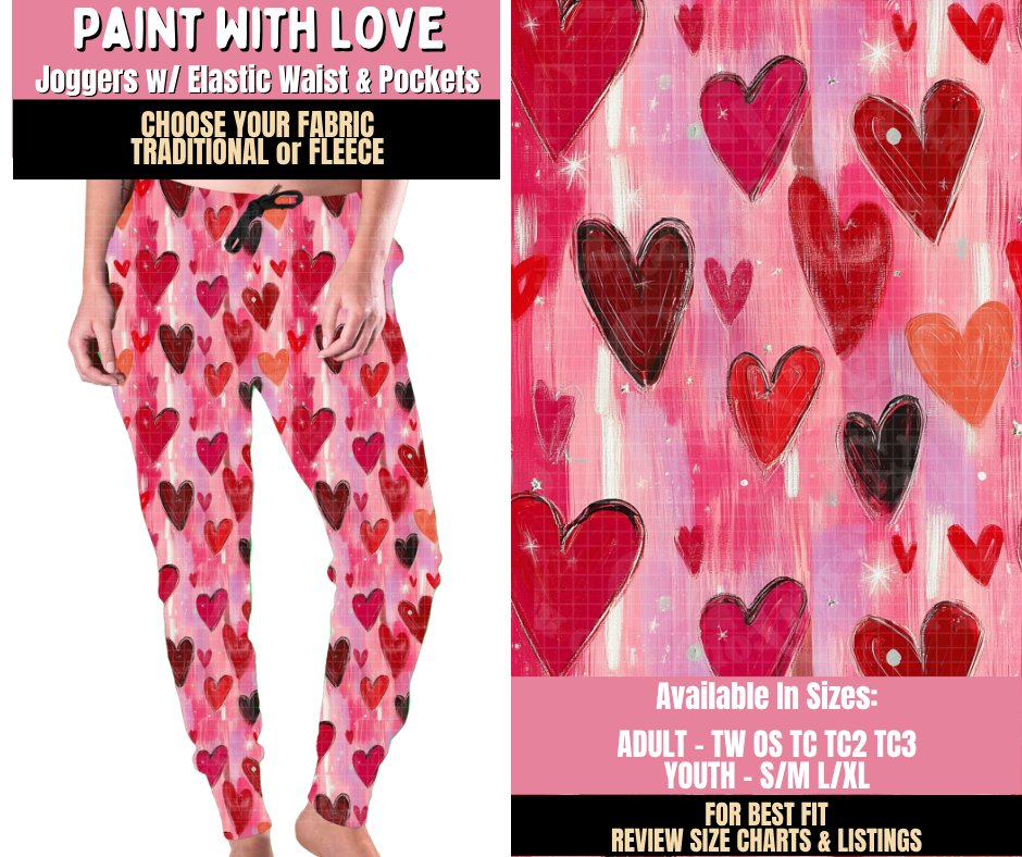Preorder! Closes 10/15. ETA Jan. Paint With Love Joggers Choose Fleece or Traditional