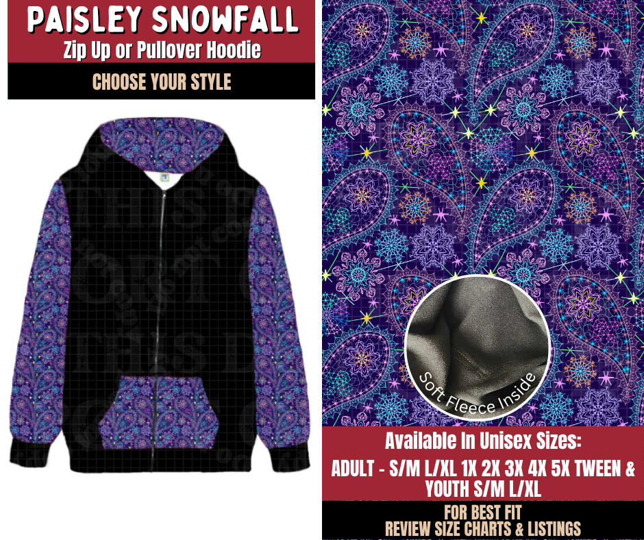 Preorder! Closes 9/7. ETA Dec. Paisley Snowfall Zip-Up or Pullover Hoodie