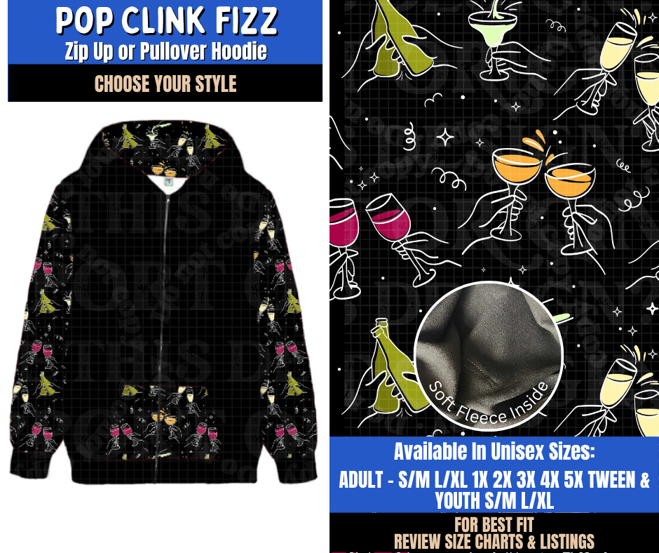 Preorder! Closes 9/10. ETA Dec. Pop Clink Fizz Zip-Up or Pullover Hoodie