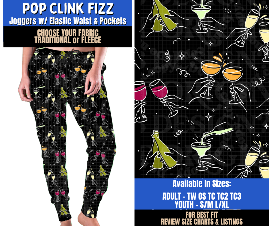 Preorder! Closes 9/10. ETA Dec. Pop Clink Fizz Joggers Choose Fleece or Traditional