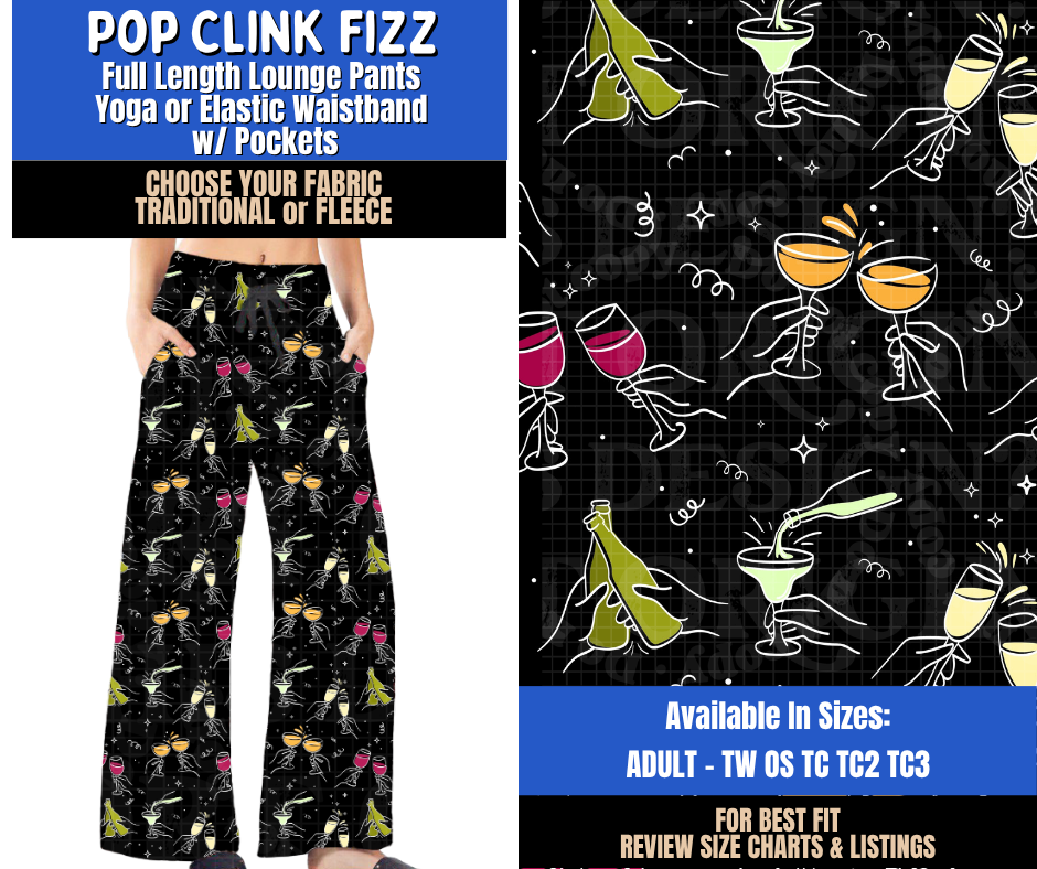 Preorder! Closes 9/10. ETA Dec. Pop Clink Fizz Lounge Pants Choose Fleece or Traditional