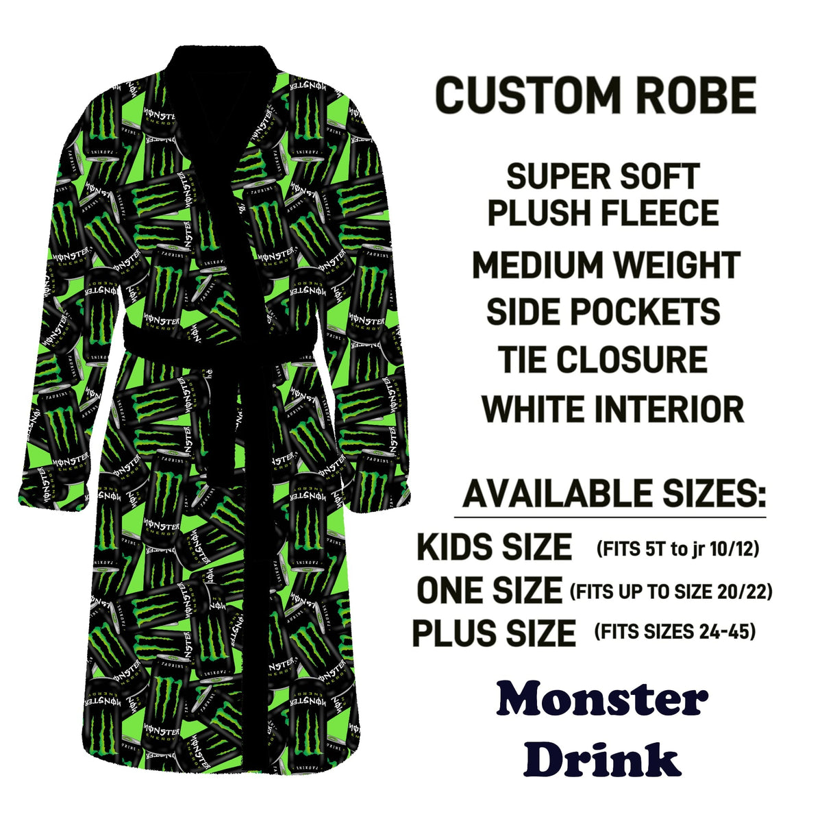 CU4R - Monster Drink Robe - Preorder Due 10/14 ETA: Mid-Dec