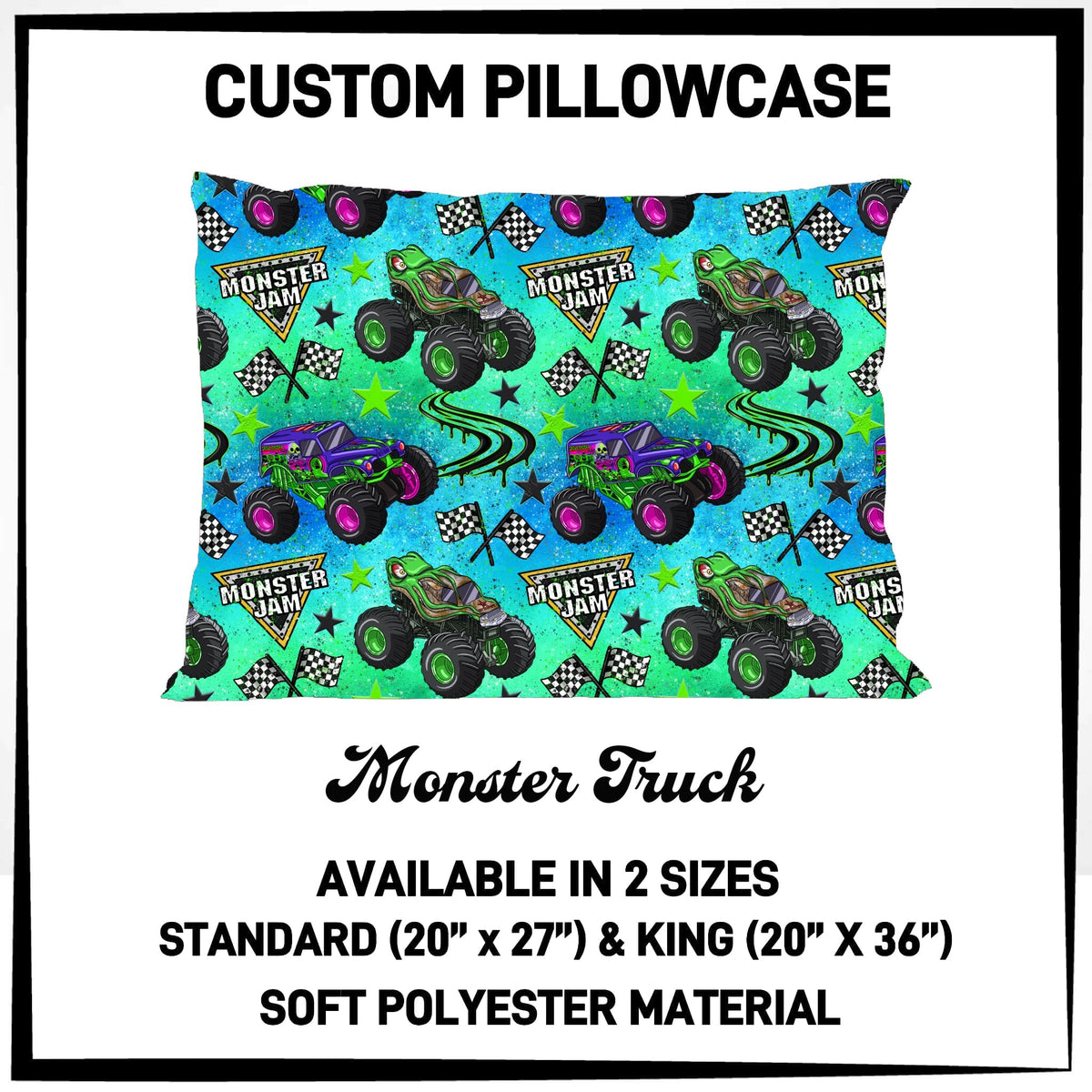 7PWS - Monster Truck Pillowcase - Preorder Due 10/7 ETA: Late Nov