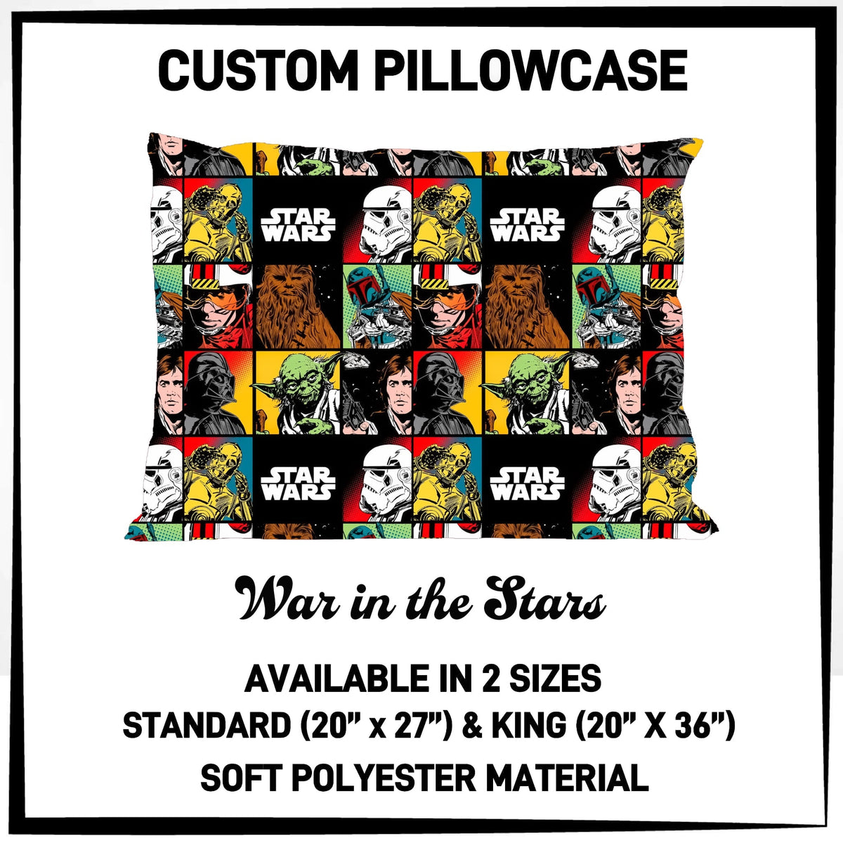 7PWS - War In The Stars Pillowcase - Preorder Due 10/7 ETA: Late Nov