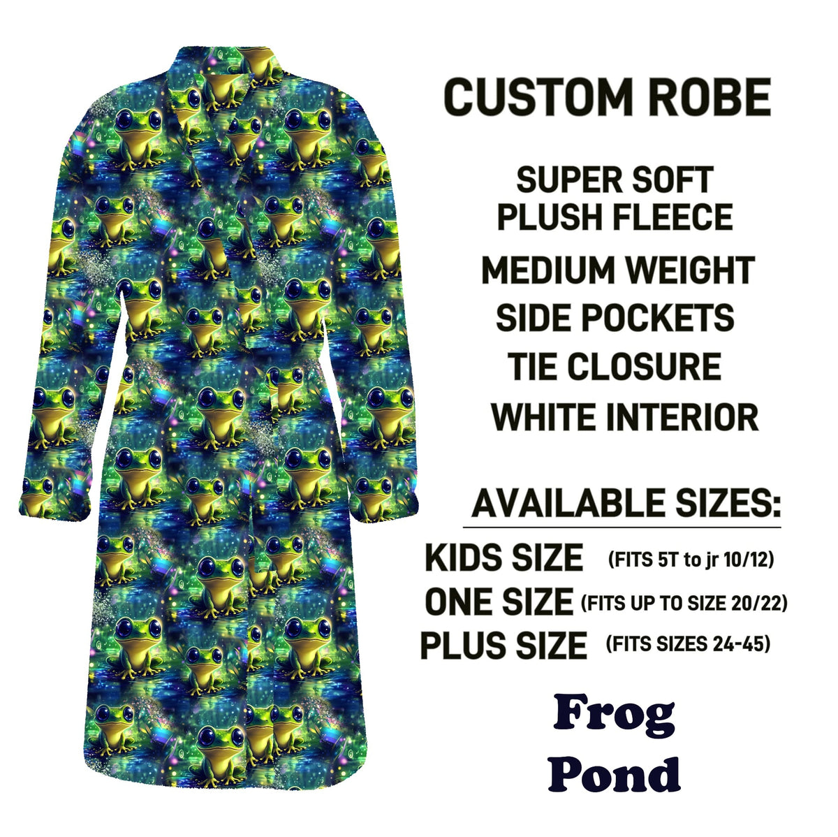 CU4R - Frog Pond Robe - Preorder Due 10/14 ETA: Mid-Dec