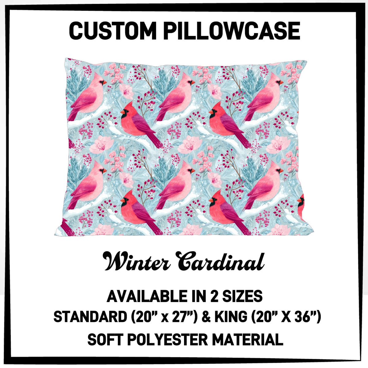 7PWS - Winter Cardinal Pillowcase - Preorder Due 10/7 ETA: Late Nov