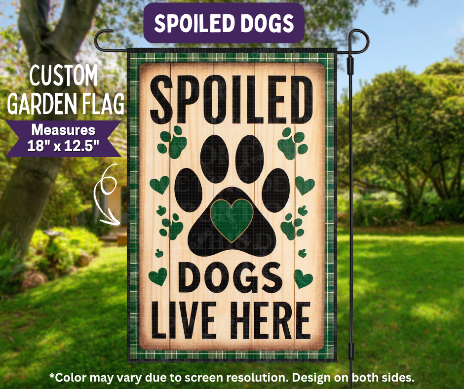 Preorder! Closes 11/9. ETA Feb. Should Dogs Garden Flag