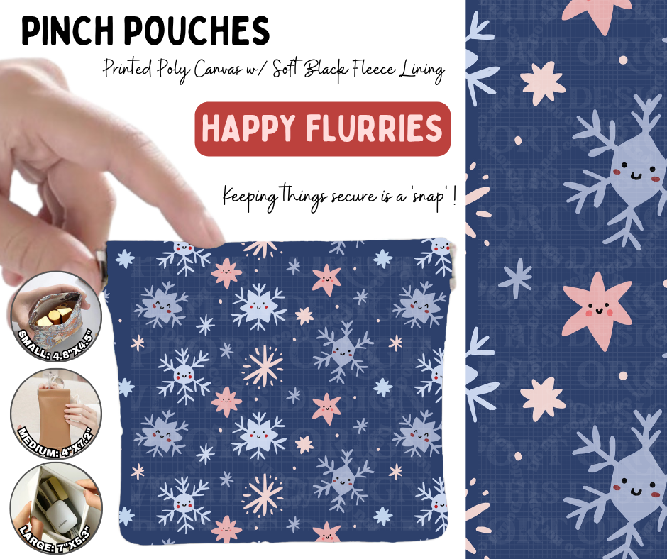 Preorder! Closes 8/19. ETA Nov. Happy Flurries Pinch Pouches in 3 Sizes