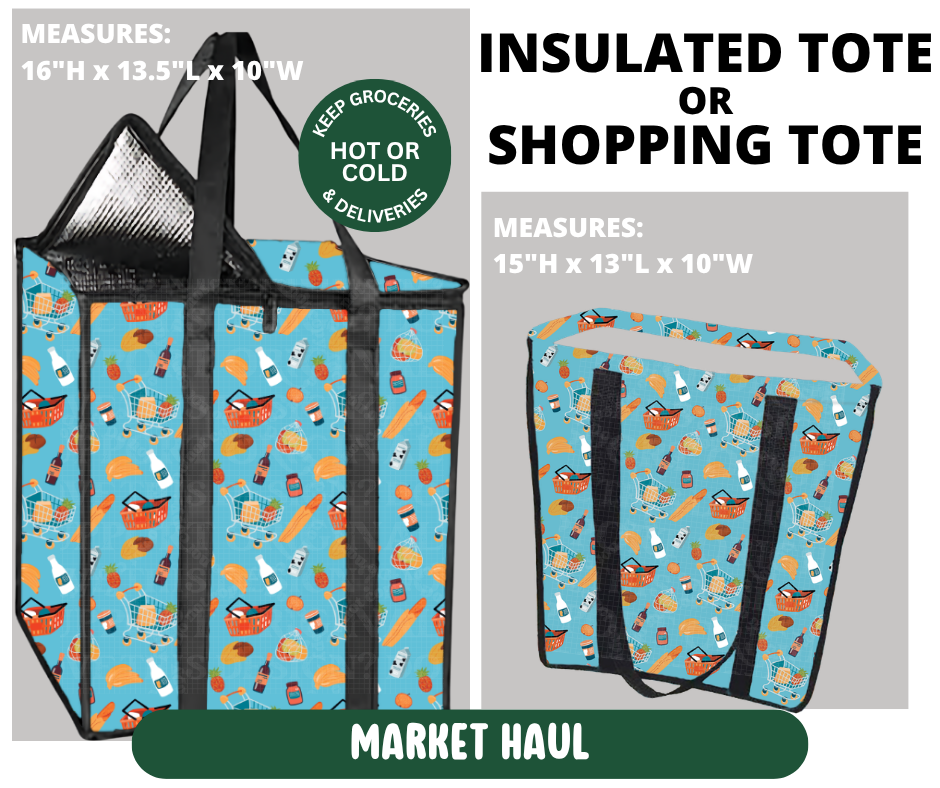 Preorder! Closes 10/7. ETA Jan. Market Haul Shopping & Insulated Tote