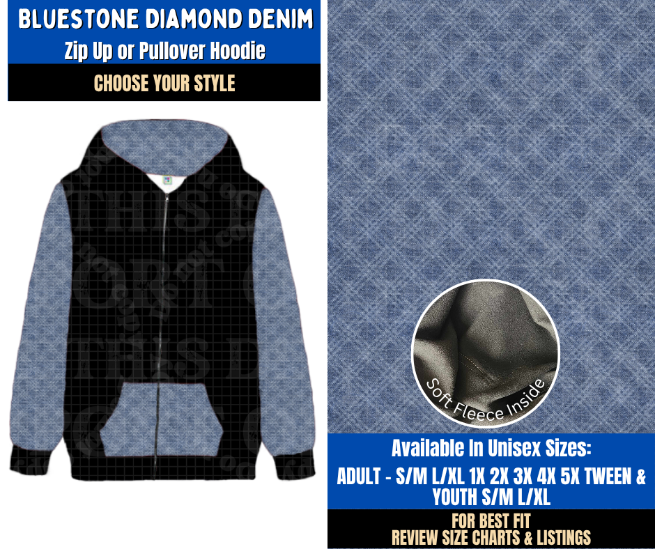 Preorder! Closes 9/16. ETA Dec. Bluestone Diamond Denim Zip-Up or Pullover Hoodie