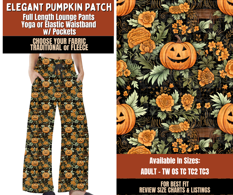Preorder! Closes 7/20. ETA Oct. Elegant Pumpkin Patch Lounge Pants Choose Fleece or Traditional