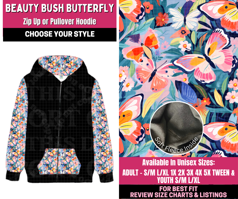 Preorder! Closes 12/31. ETA March. Beauty Bush Butterfly Full Length Zip-Up or Pullover Hoodie