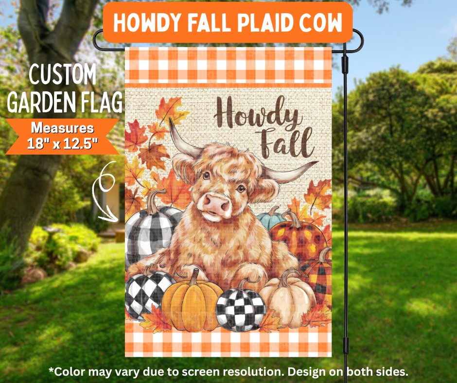 Preorder! Closes 7/6. ETA Oct. Howdy Fall Plaid Cow Garden Flag