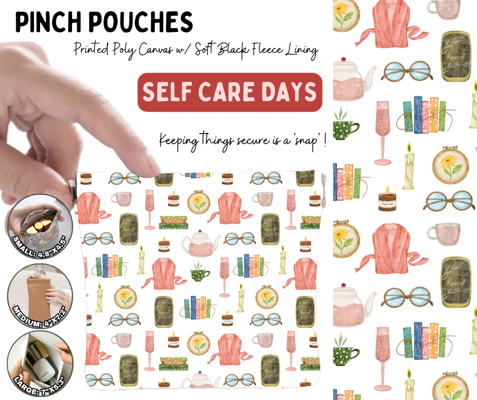 Preorder! Closes 8/19. ETA Nov. Self Care Days Pinch Pouches in 3 Sizes