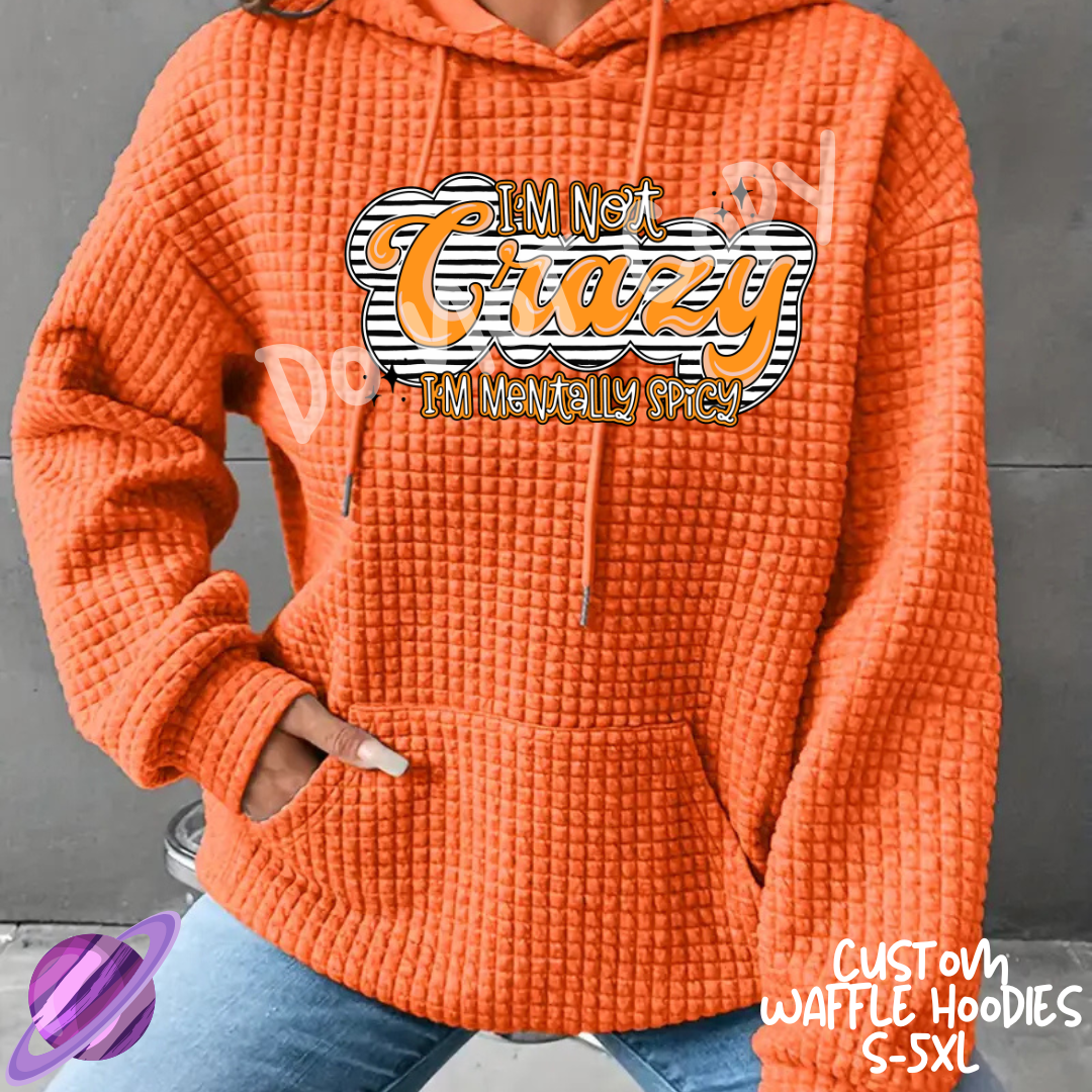 MENTALLY SPICY - CUSTOM WAFFLE HOODIES PREORDER CLOSING 11/19