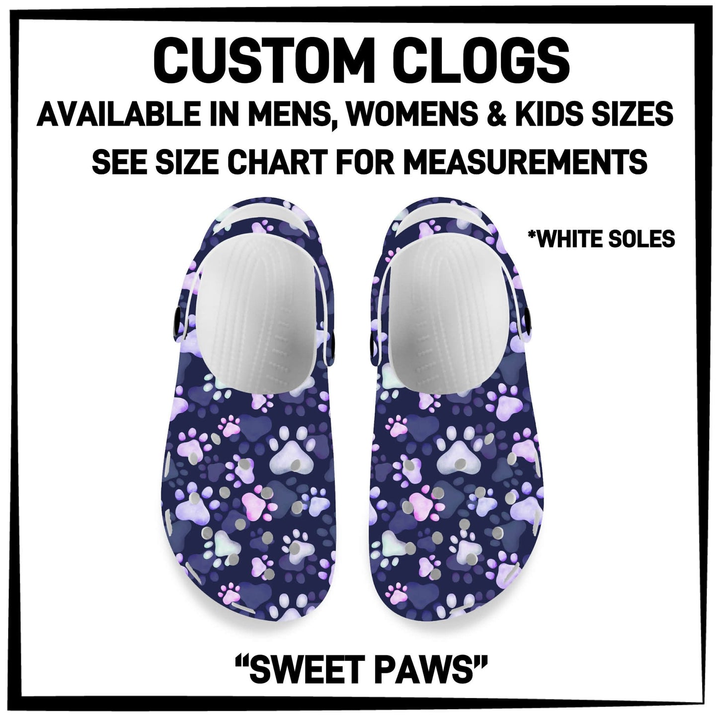 C8LG - Sweet Paws Custom Clogs - Preorder Closing 6/10 ETA: Mid-Aug