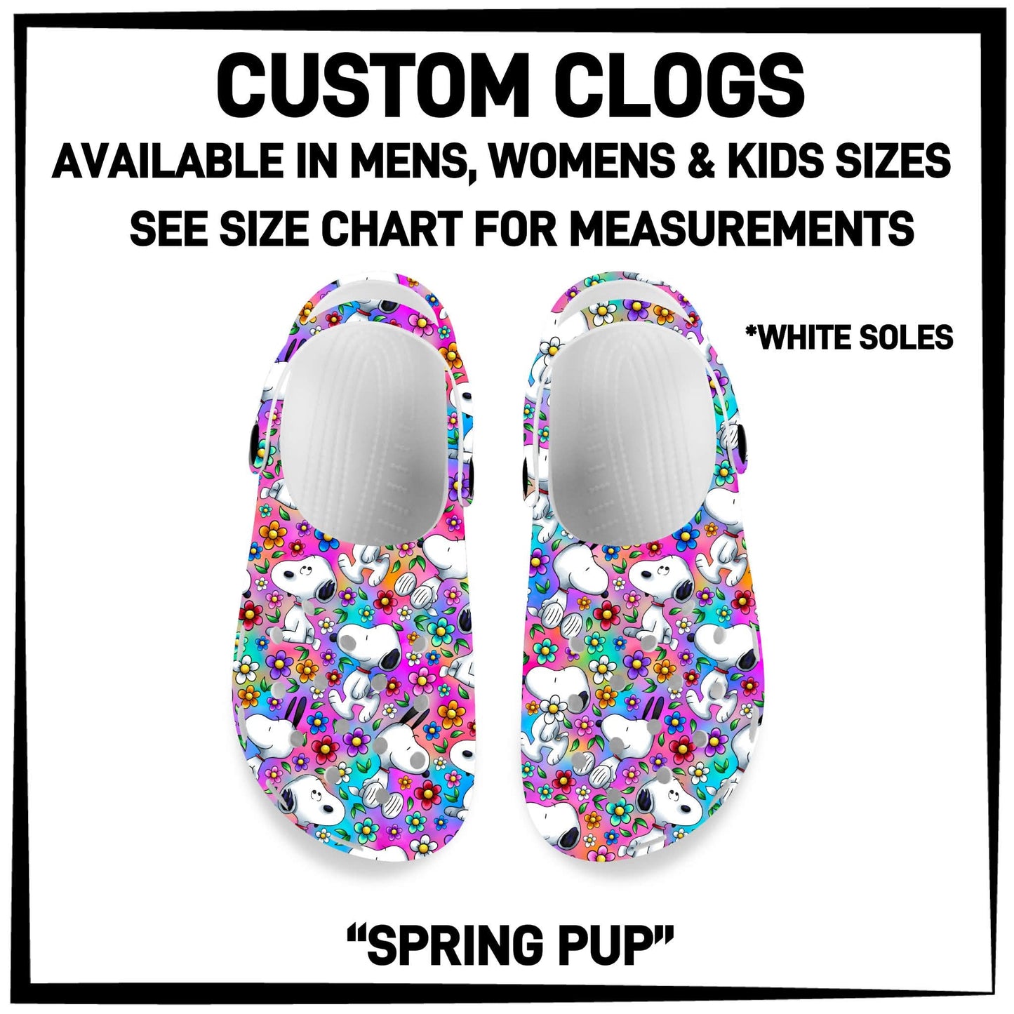 C8LG - Spring Pup Custom Clogs - Preorder Closing 6/10 ETA: Mid-Aug