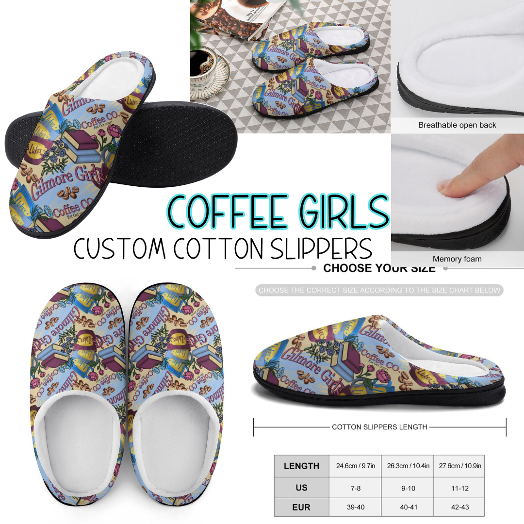 COFFEE GIRLS - CUSTOM SLIPPERS PREORDER CLOSING 9/16