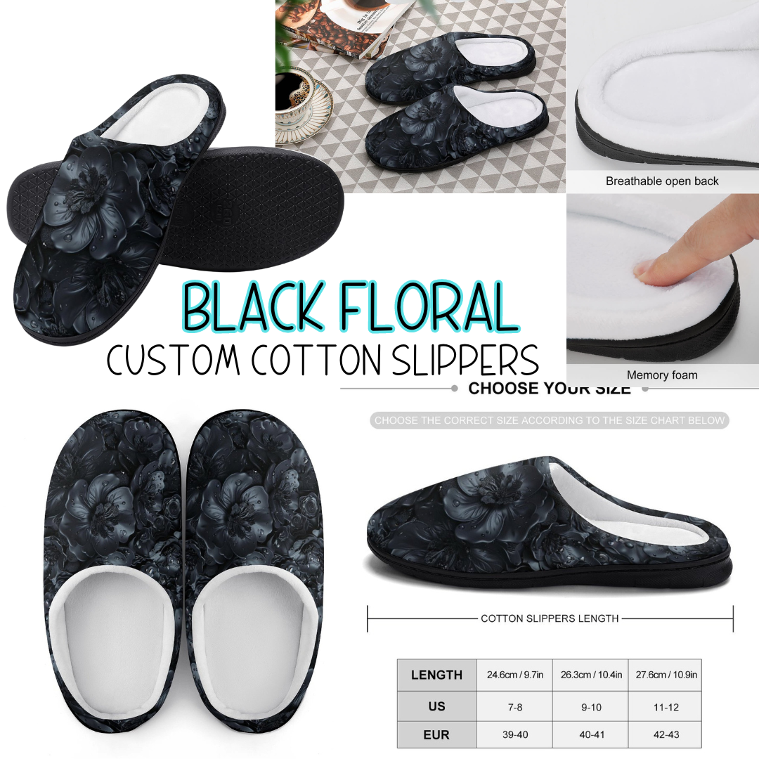 BLACK FLORAL - CUSTOM SLIPPERS PREORDER CLOSING 9/16