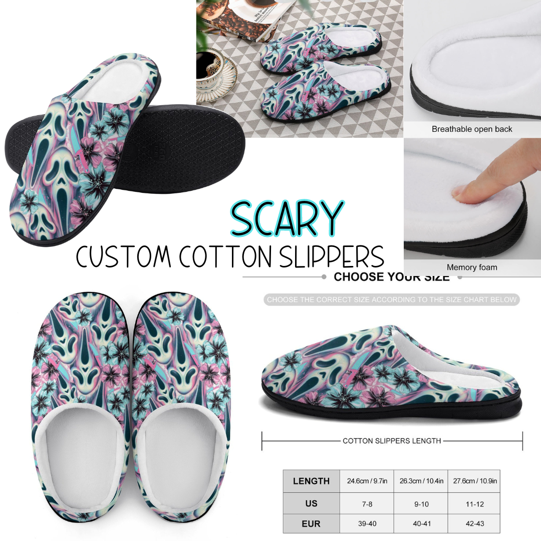 SCARY - CUSTOM SLIPPERS PREORDER CLOSING 9/16