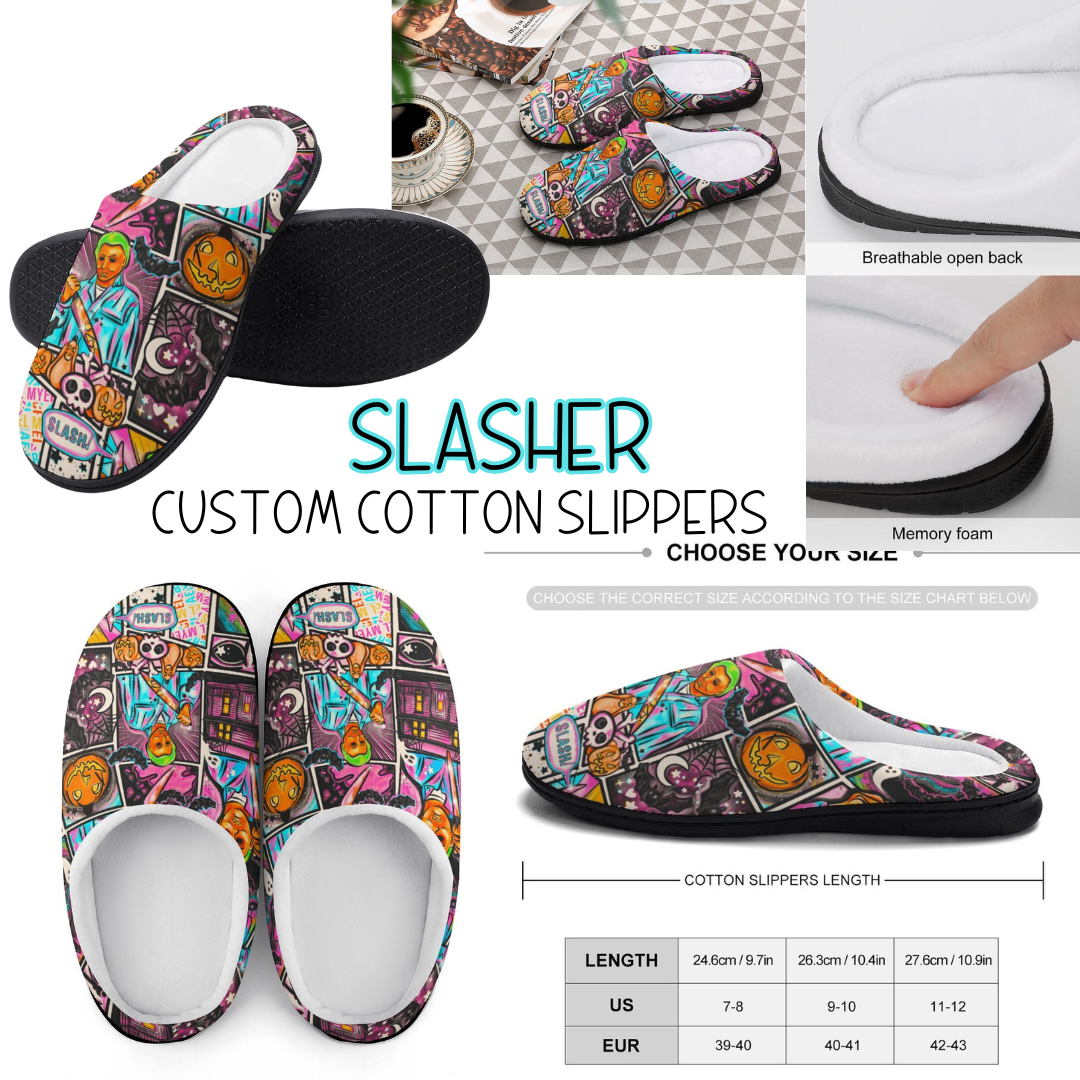 SLASHER - CUSTOM SLIPPERS PREORDER CLOSING 9/16