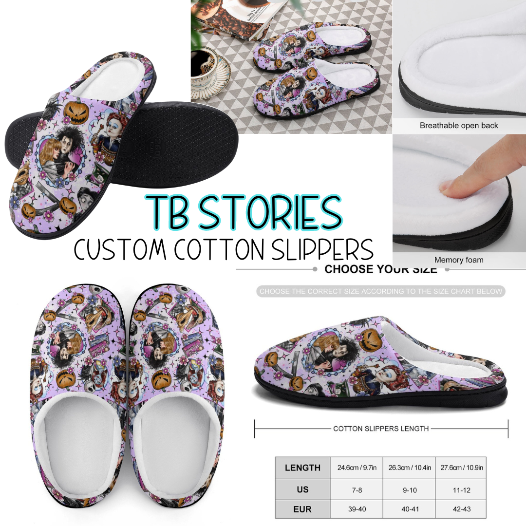 TB STORIES - CUSTOM SLIPPERS PREORDER CLOSING 9/16