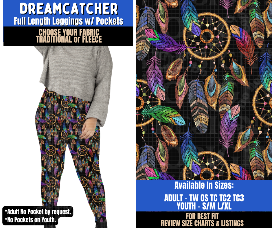 Preorder! Closes 9/10. ETA Dec. Dreamcatcher Leggings Choose Fleece or Traditional