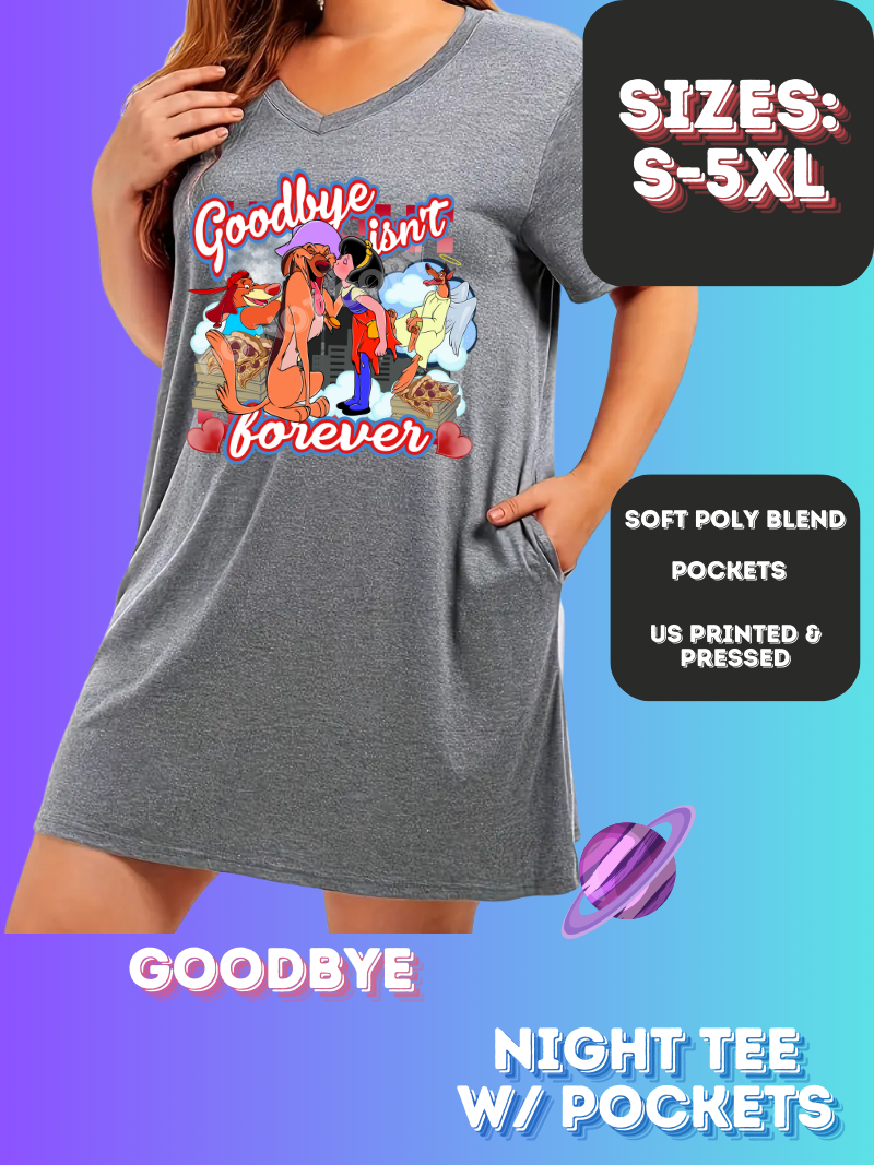 GOODBYE -SLEEP SHIRT-PREORDER CLOSING 11/21