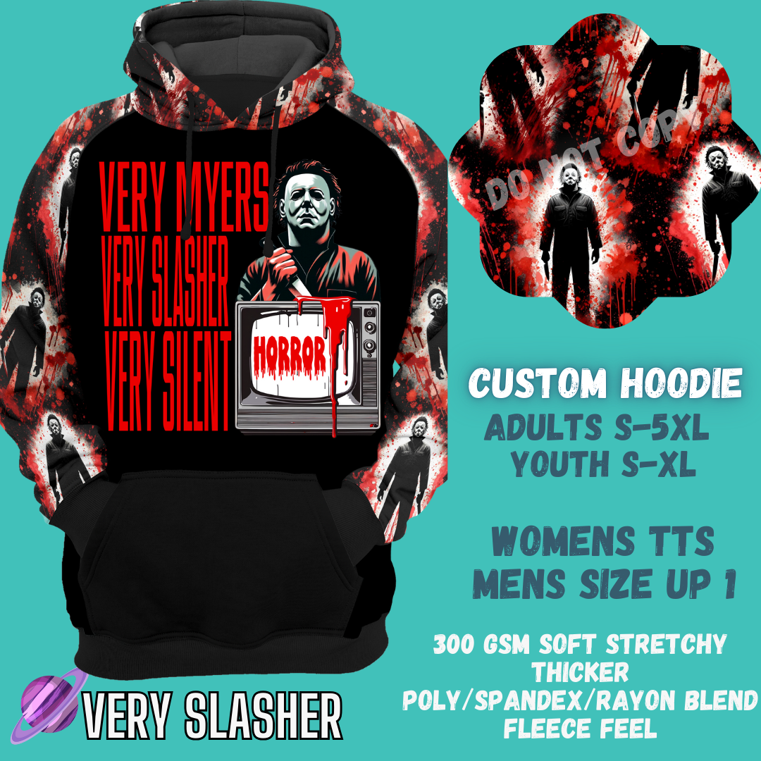 VERY SLASHER - CUSTOM DESIGNED HOODIE RUN PREORDER CLOSING 9/27