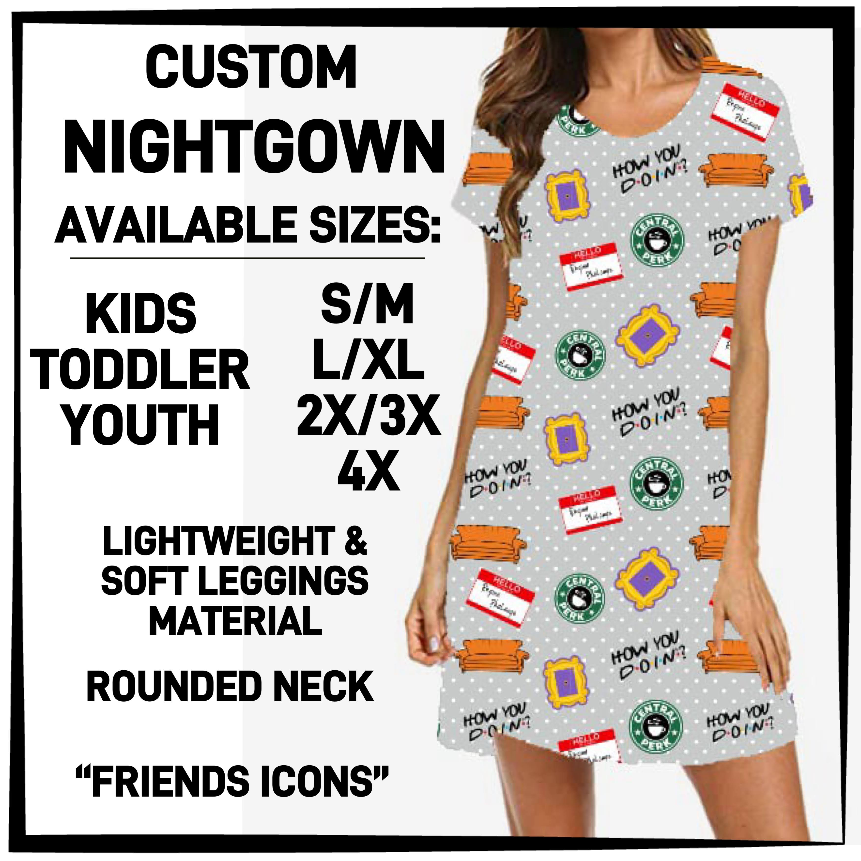 N6GB - Friends Icons Nightgown - Preorder ETA: Mid-Feb