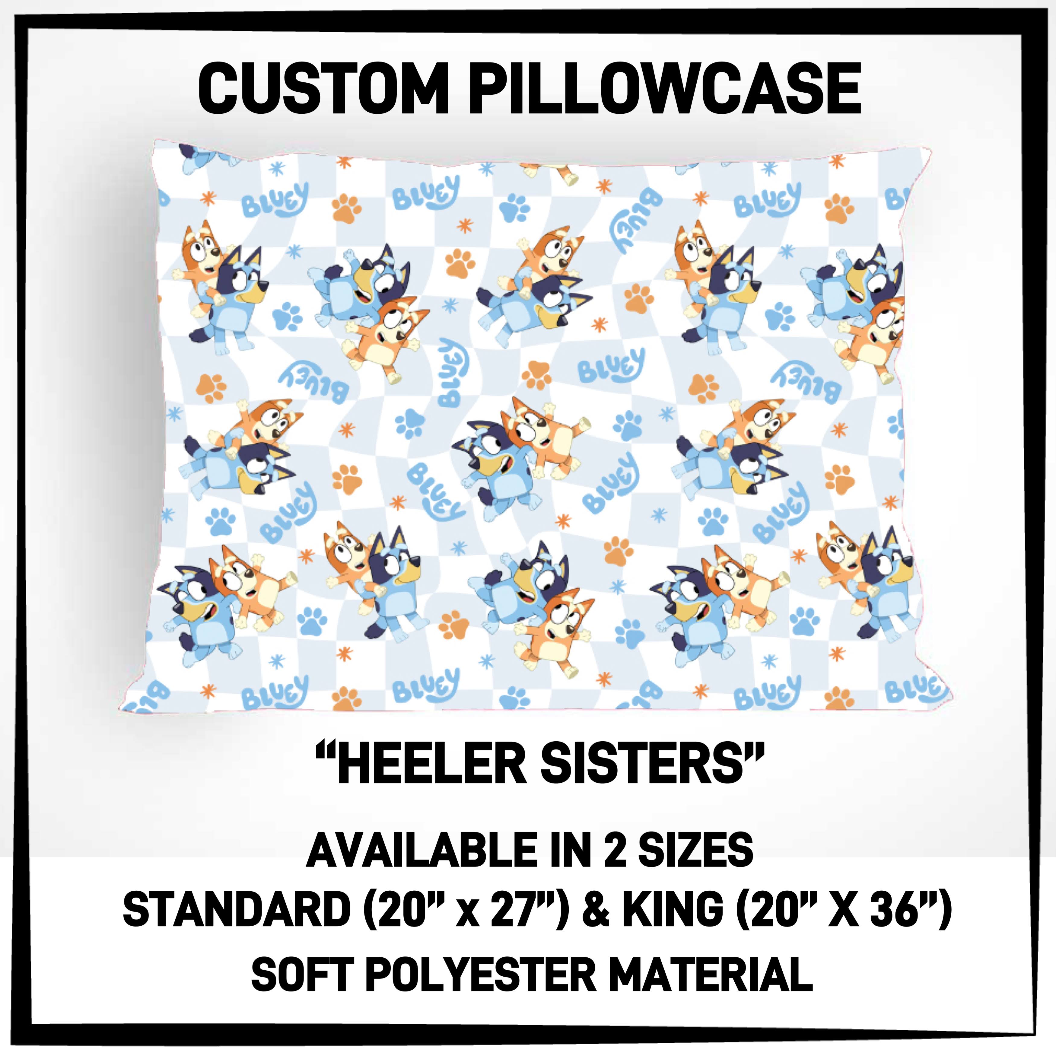 PW4C - Heeler Sisters Pillowcase - Preorder ETA: Mid-Nov