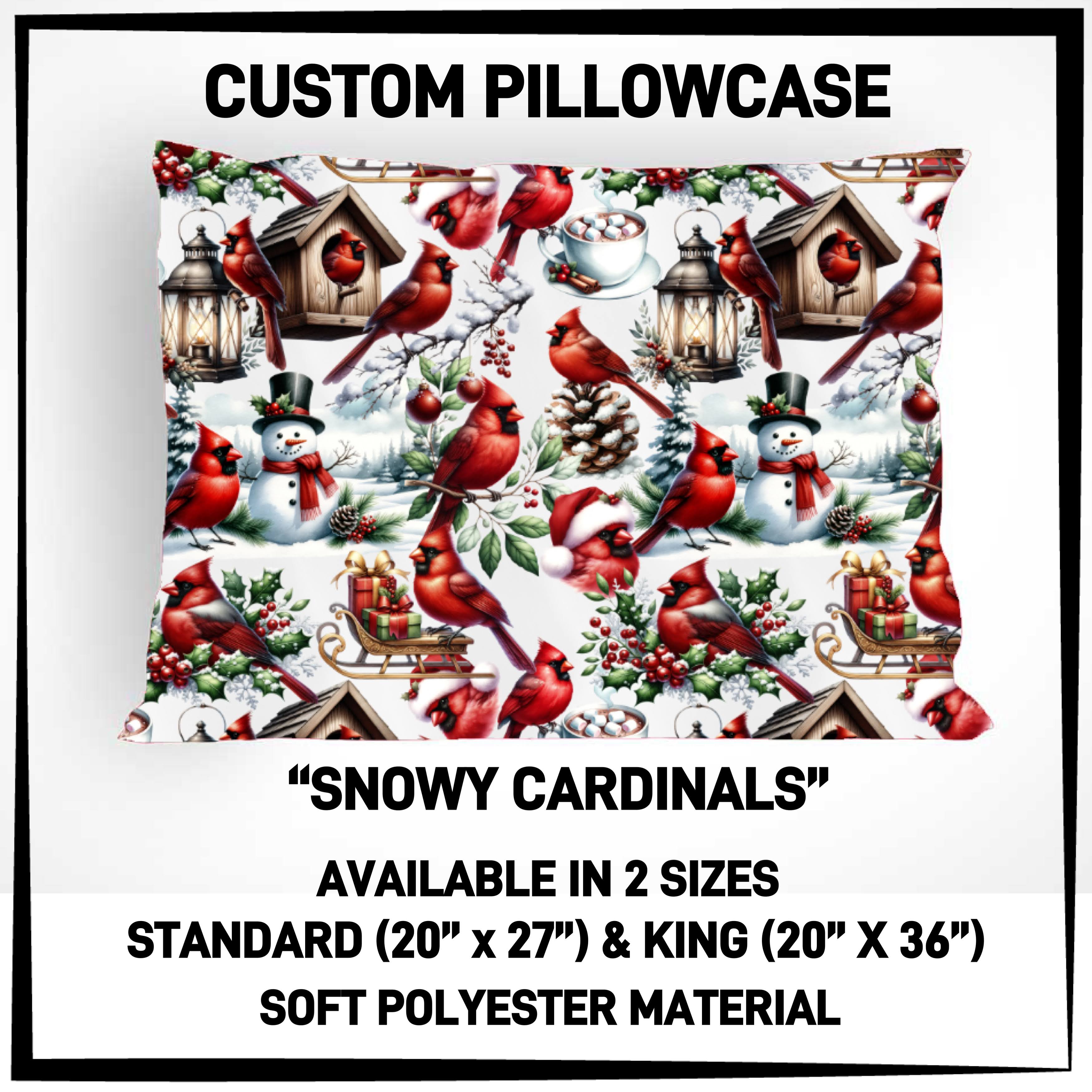 PW4C - Snowy Cardinals Pillowcase - Preorder ETA: Mid-Nov