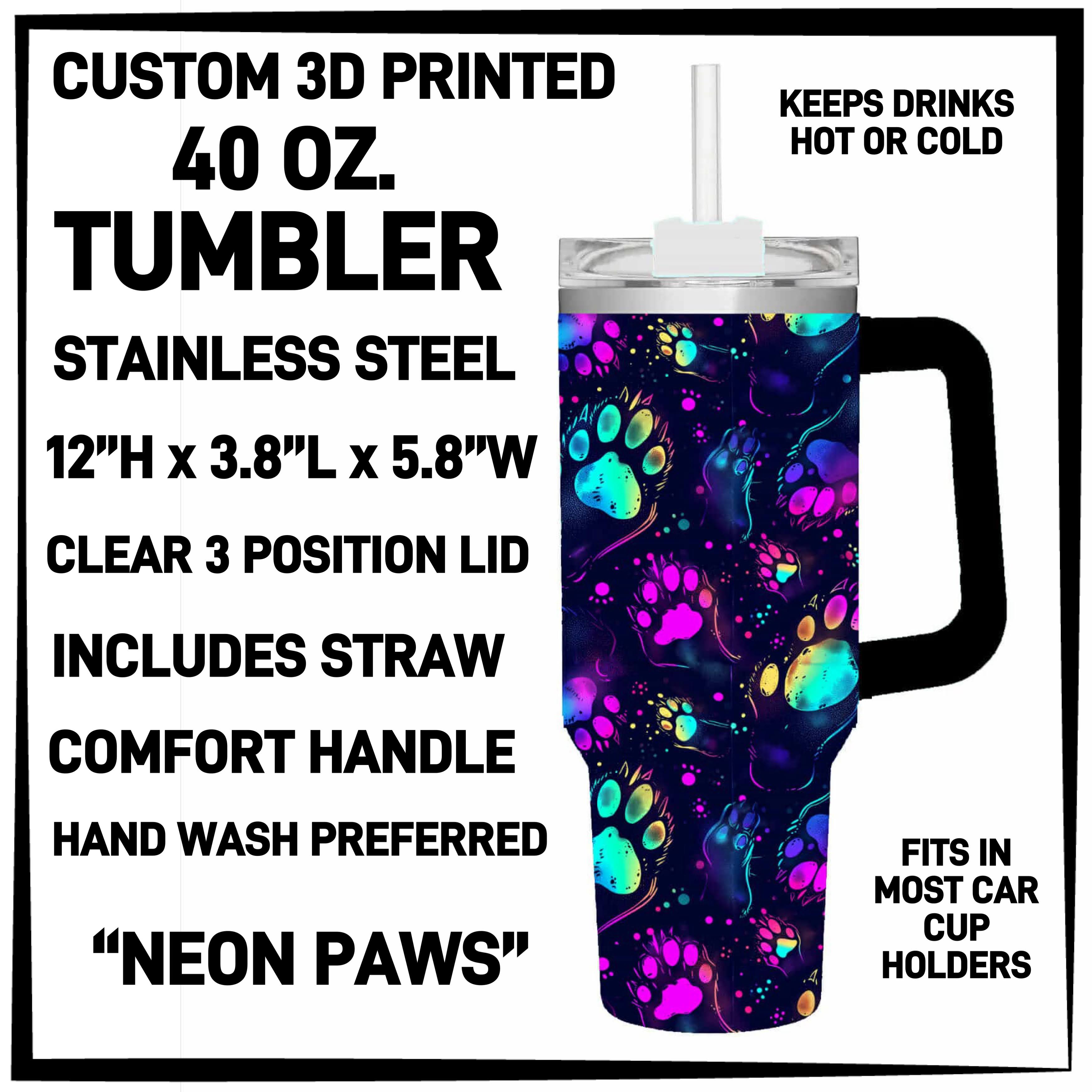 T4BM - Neon Paws 40oz Tumbler - Preorder ETA: Late Feb