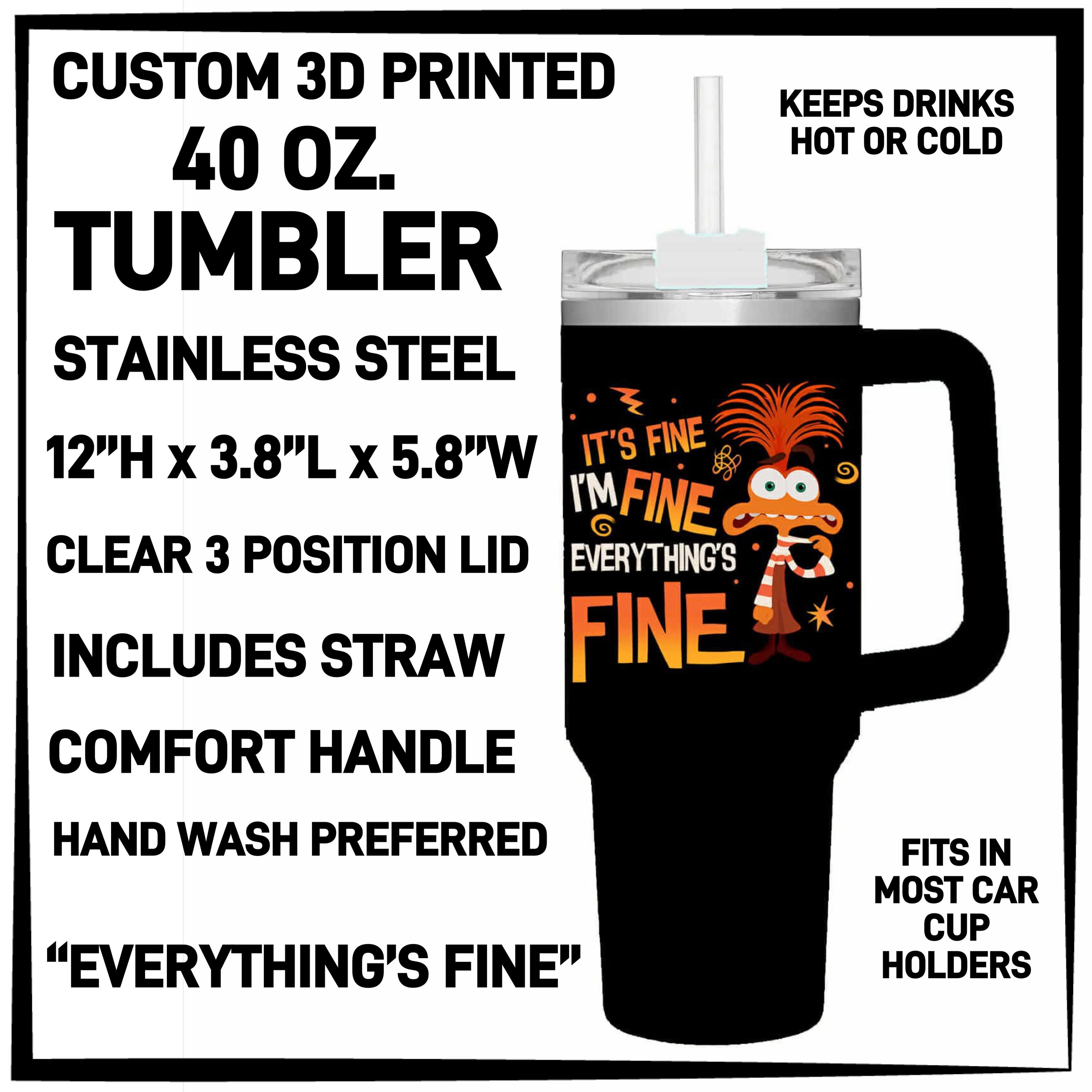 T4BM - Everything's Fine 40oz Tumbler - Preorder ETA: Late Feb