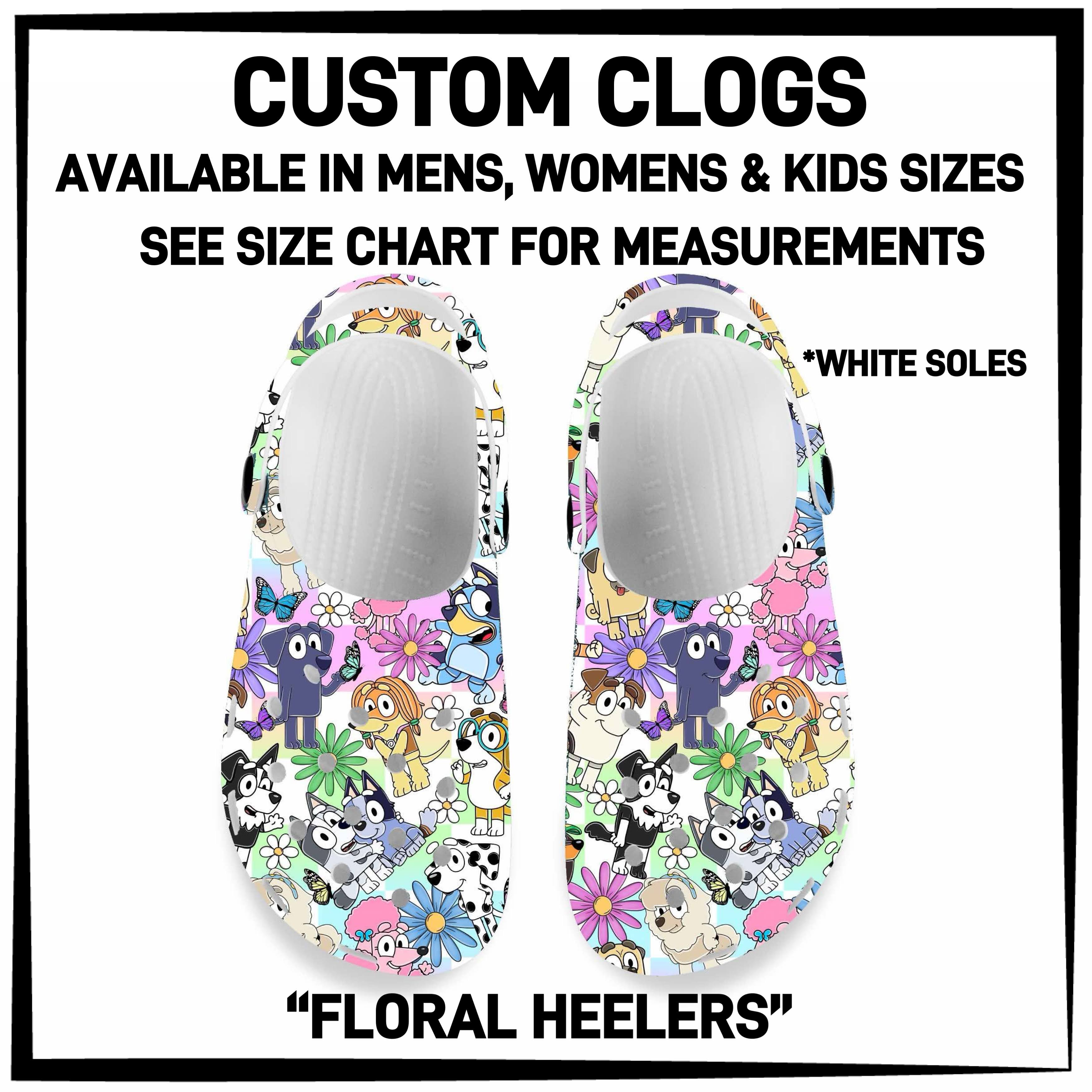 C5RK - Floral Heelers Custom Clogs - Preorder ETA: Late March