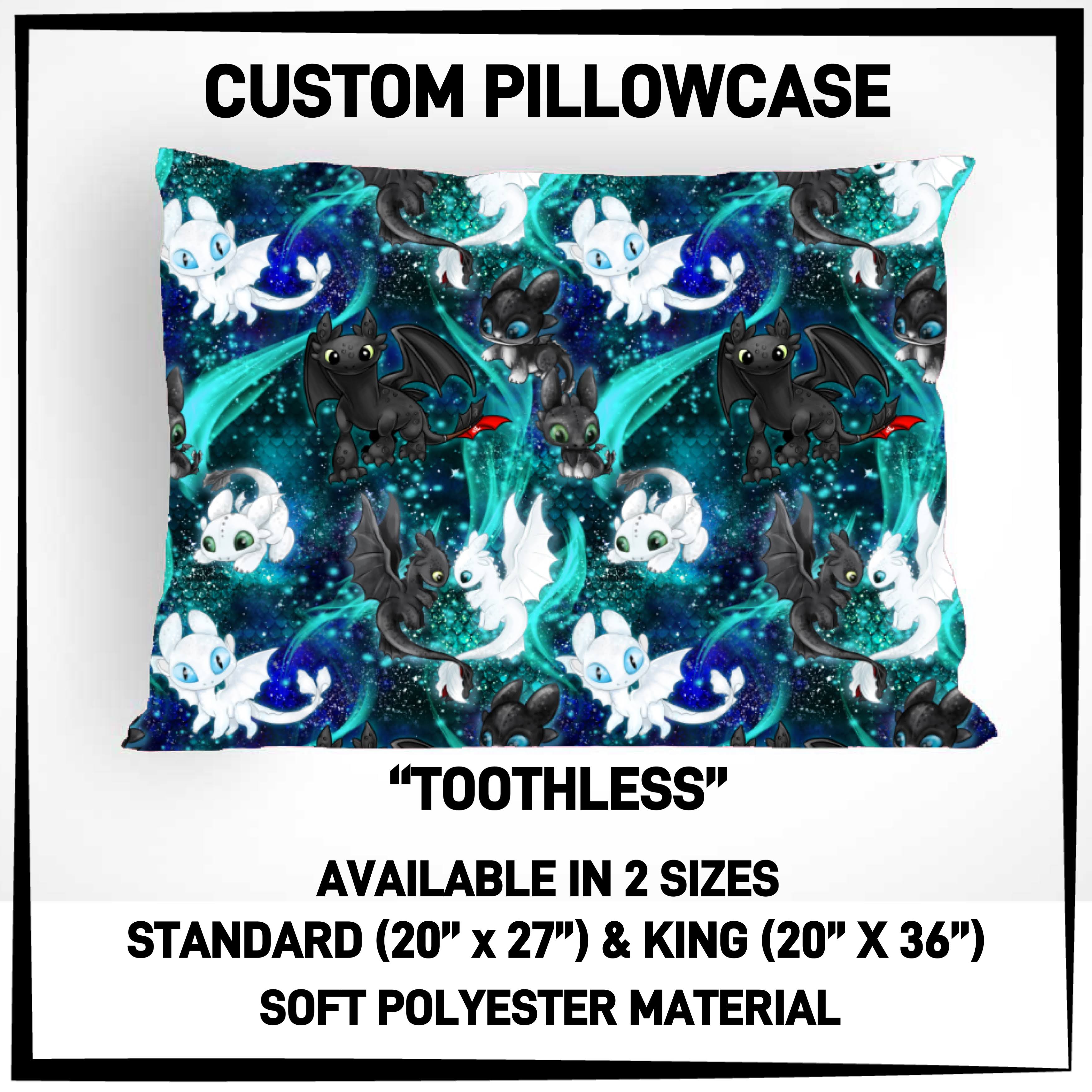 P5CP - Toothless Pillowcase - Preorder ETA: Mid-Dec