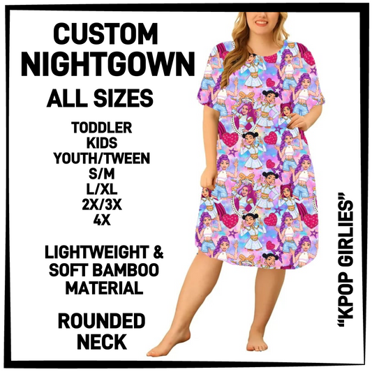 NG7W - KPop Girlies Nightgown - Preorder Closing 4/14 ETA: Mid-June