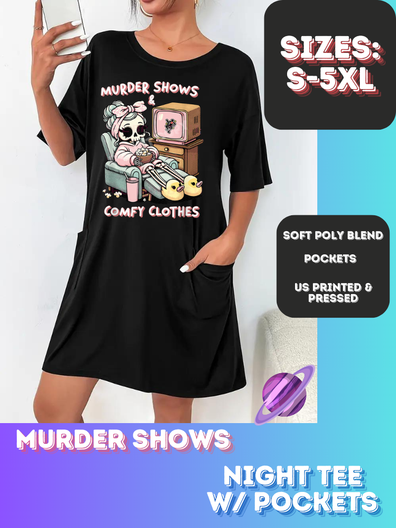 MURDER SHOWS-SLEEP SHIRT-PREORDER CLOSING 9/20