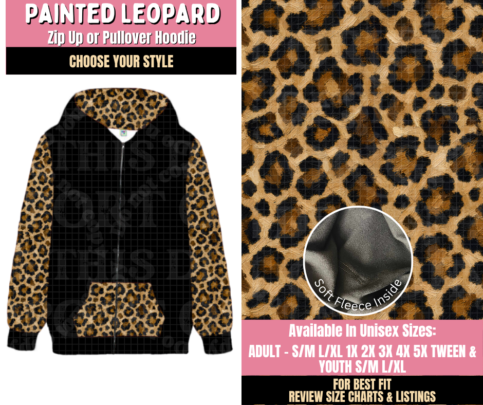 Preorder! Closes 10/15. ETA Jan. Painted Leopard Zip-Up or Pullover Hoodie