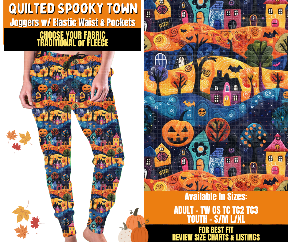 Preorder! Closes 7/16. ETA Oct. Quilted Spooky Town Joggers Choose Fleece or Traditional
