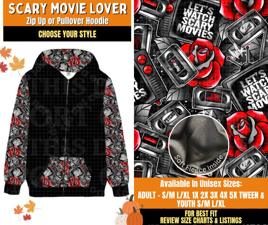 Preorder! Closes 7/16. ETA Oct. Scary Movie Lover Zip-Up or Pullover Hoodie