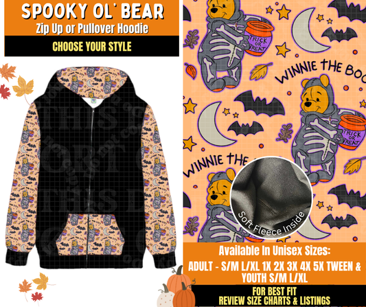 Preorder! Closes 7/16. ETA Oct. Spooky Ol' Bear Zip-Up or Pullover Hoodie