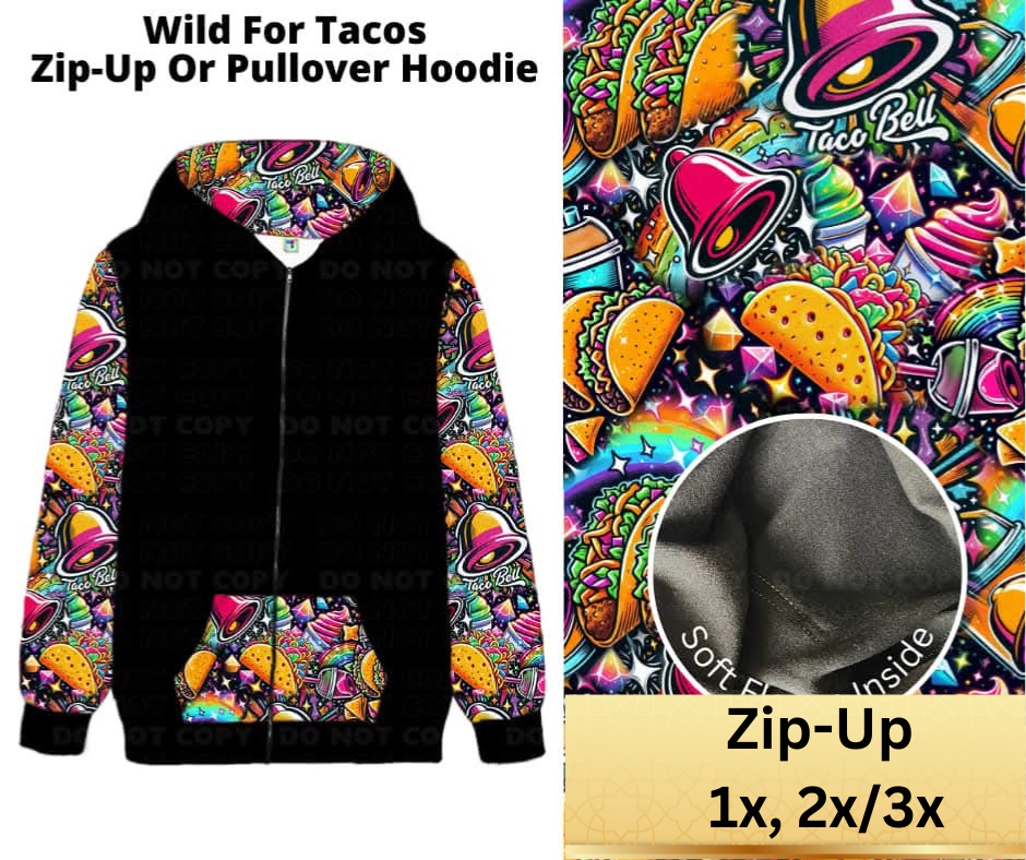 Wild For Tacos Zip-Up Hoodie