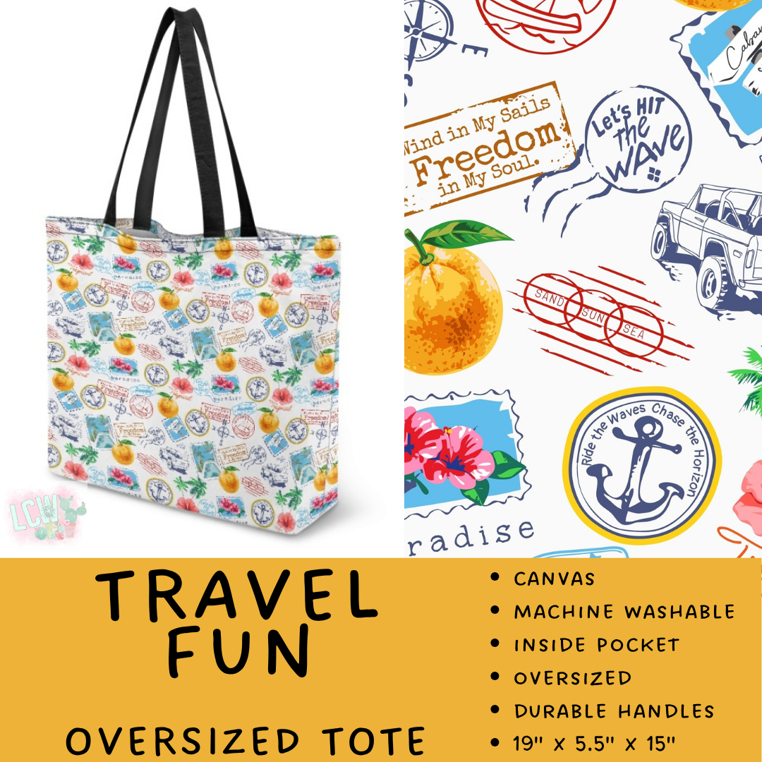 Batch #609 - Travel Collection 2 - Closes 11/6 - ETA early Jan - Travel Fun Oversized Totes