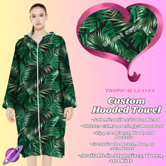 TROPICAL LEAVES- HOODED TOWEL- PREORDER CLOSING 4/27